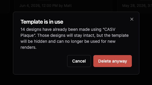 The Template is in use dialog showing the count of existing designs and the Delete anyway button