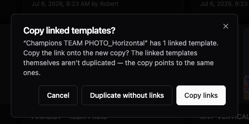 Copy linked templates? dialog with Cancel, Duplicate without links, and Copy links buttons
