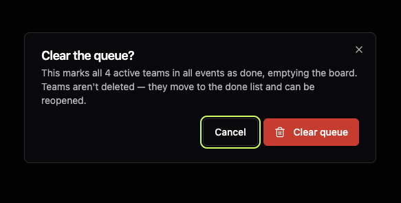 The Clear the queue? confirmation dialog showing how many active teams will be cleared and the event scope it covers