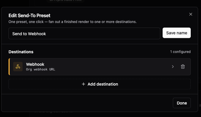 The preset editor with a Webhook destination row showing the note 'Sends to your organization's configured webhook URL'