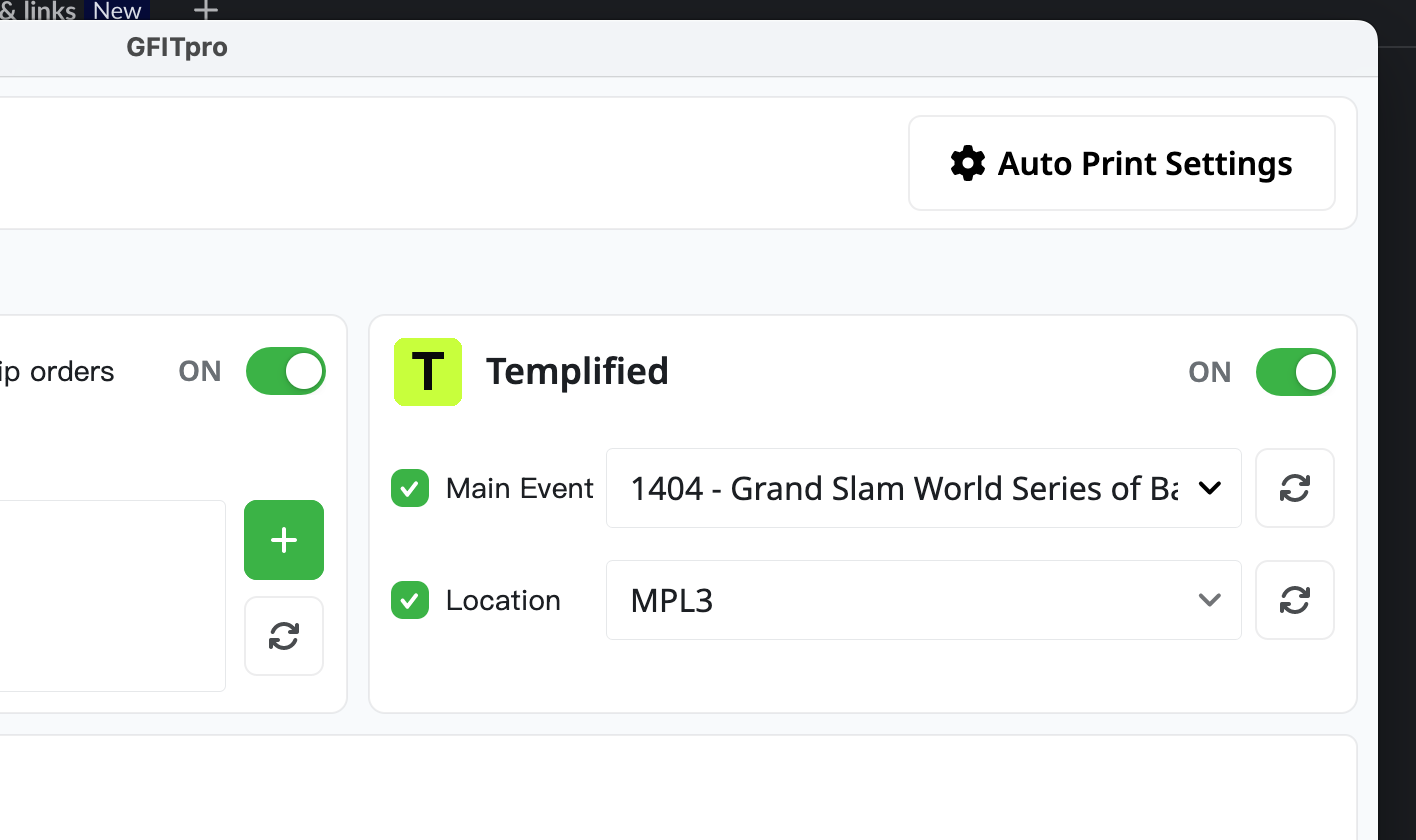 The GFITpro Auto Print tab showing the Templified card enabled with a Main Event and a Location (MPL3) selected