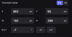 The Transform block in the properties panel showing X, Y, W, H, and the Rot field with its minus five and plus five degree stepper buttons